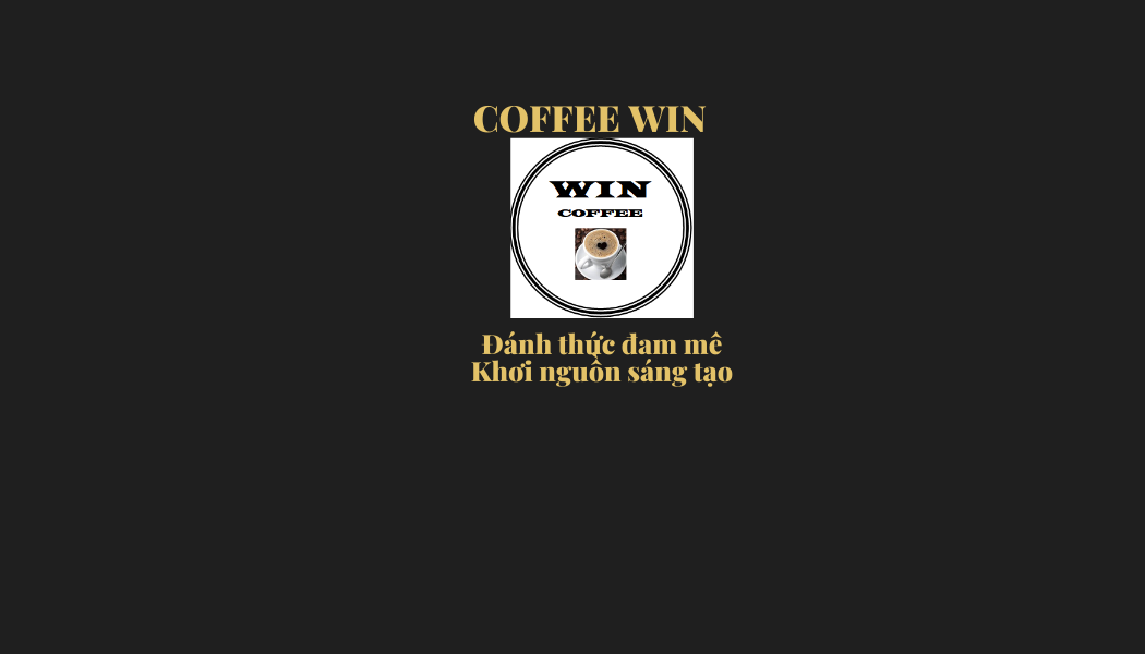 COFFEE WIN - Tân Hòa Đông