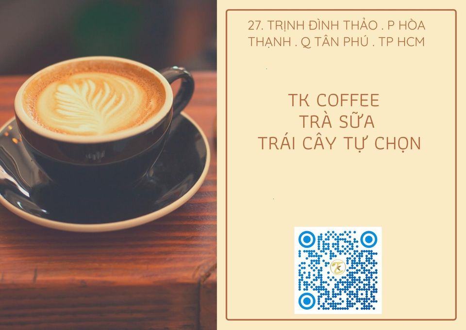 TK COFFEE & TEA & FRESH FRUIT - Trịnh Đình Thảo